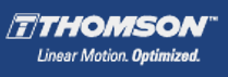 Thomson Industries: Linear motioneering, optimized